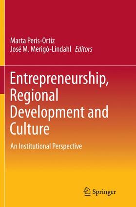 Merigó-Lindahl / Peris-Ortiz | Entrepreneurship, Regional Development and Culture | Buch | 978-3-319-36650-0 | sack.de