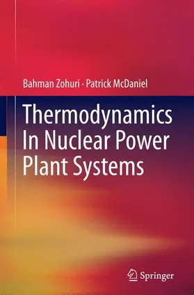 McDaniel / Zohuri |  Thermodynamics In Nuclear Power Plant Systems | Buch |  Sack Fachmedien