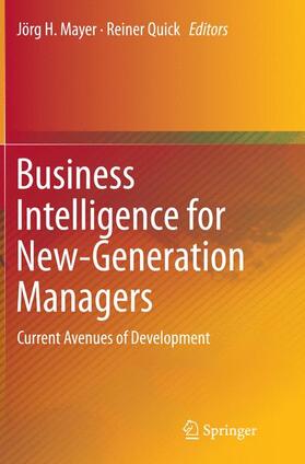 Mayer / Quick |  Business Intelligence for New-Generation Managers | Buch |  Sack Fachmedien