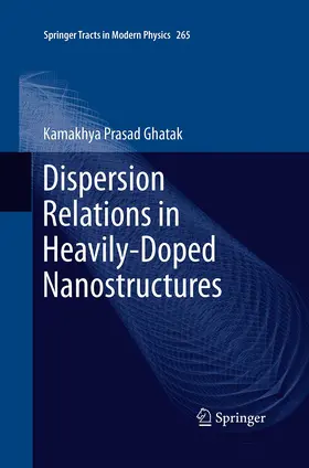 Ghatak |  Dispersion Relations in Heavily-Doped Nanostructures | Buch |  Sack Fachmedien