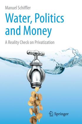 Schiffler | Water, Politics and Money | Buch | sack.de