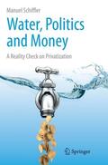 Schiffler |  Water, Politics and Money | Buch |  Sack Fachmedien
