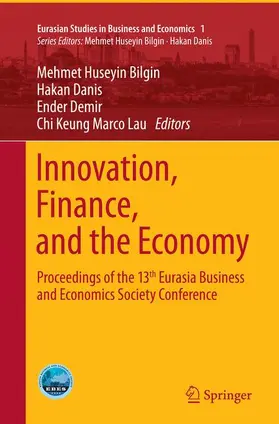 Bilgin / Lau / Danis |  Innovation, Finance, and the Economy | Buch |  Sack Fachmedien