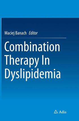 Banach | Combination Therapy In Dyslipidemia | Buch | 978-3-319-36721-7 | sack.de