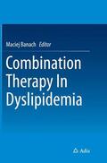 Banach |  Combination Therapy In Dyslipidemia | Buch |  Sack Fachmedien