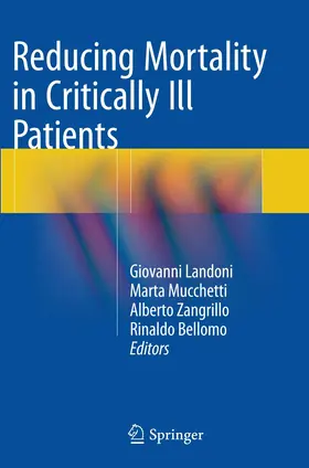 Landoni / Mucchetti / Zangrillo |  Reducing Mortality in Critically Ill Patients | Buch |  Sack Fachmedien