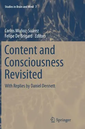 Muñoz-Suárez / De Brigard |  Content and Consciousness Revisited | Buch |  Sack Fachmedien