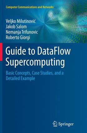 Milutinovic / Milutinovic / Salom | Guide to DataFlow Supercomputing | Buch | 978-3-319-36758-3 | sack.de