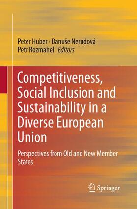 Huber / Rozmahel / Nerudová | Competitiveness, Social Inclusion and Sustainability in a Diverse European Union | Buch | 978-3-319-36780-4 | sack.de