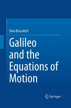 Boccaletti |  Galileo and the Equations of Motion | Buch |  Sack Fachmedien