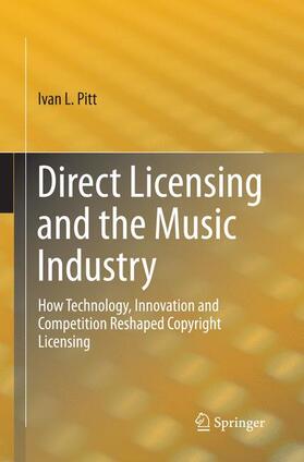 Pitt | Direct Licensing and the Music Industry | Buch | 978-3-319-36803-0 | sack.de
