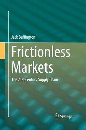 Buffington | Frictionless Markets | Buch | 978-3-319-36804-7 | sack.de