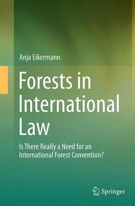 Eikermann | Forests in International Law | Buch | 978-3-319-36813-9 | sack.de