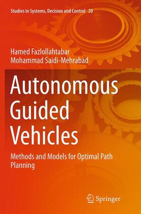 Saidi-Mehrabad / Fazlollahtabar | Autonomous Guided Vehicles | Buch | 978-3-319-36823-8 | sack.de