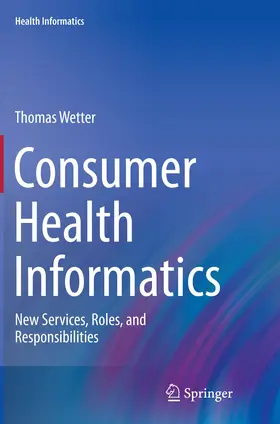 Wetter |  Consumer Health Informatics | Buch |  Sack Fachmedien