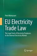 Mäntysaari |  EU Electricity Trade Law | Buch |  Sack Fachmedien