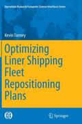 Tierney |  Optimizing Liner Shipping Fleet Repositioning Plans | Buch |  Sack Fachmedien