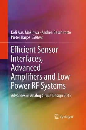 Makinwa / Harpe / Baschirotto |  Efficient Sensor Interfaces, Advanced Amplifiers and Low Power RF Systems | Buch |  Sack Fachmedien