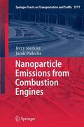 Pielecha / Merkisz |  Nanoparticle Emissions From Combustion Engines | Buch |  Sack Fachmedien