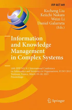 Liu / Galarreta / Nakata |  Information and Knowledge Management in Complex Systems | Buch |  Sack Fachmedien
