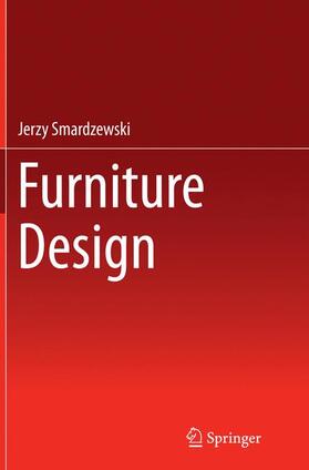 Smardzewski | Furniture Design | Buch | 978-3-319-36908-2 | sack.de