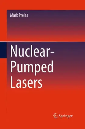 Prelas |  Nuclear-Pumped Lasers | Buch |  Sack Fachmedien