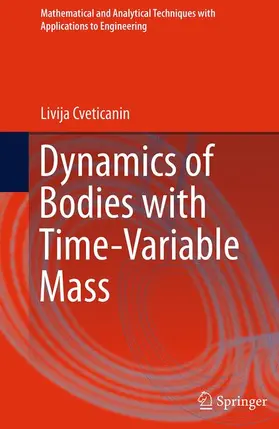Cveticanin |  Dynamics of Bodies with Time-Variable Mass | Buch |  Sack Fachmedien
