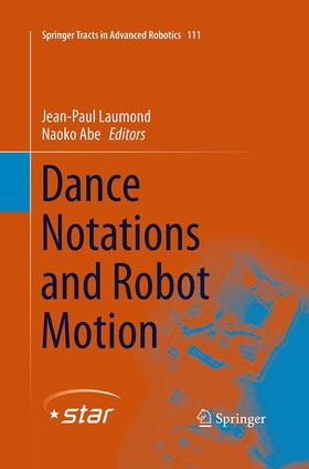 Abe / Laumond | Dance Notations and Robot Motion | Buch | 978-3-319-36932-7 | sack.de