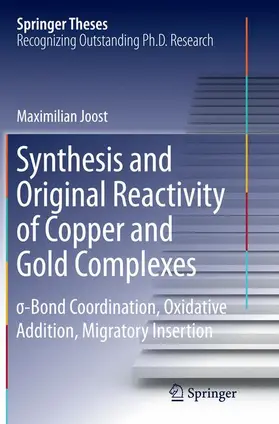 Joost |  Synthesis and Original Reactivity of Copper and Gold Complexes | Buch |  Sack Fachmedien