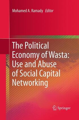 Ramady |  The Political Economy of Wasta: Use and Abuse of Social Capital Networking | Buch |  Sack Fachmedien
