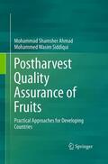Siddiqui / Ahmad |  Postharvest Quality Assurance of Fruits | Buch |  Sack Fachmedien