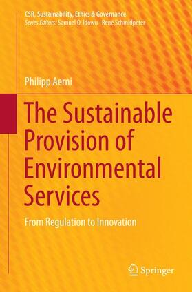 Aerni | The Sustainable Provision of Environmental Services | Buch | 978-3-319-36982-2 | sack.de