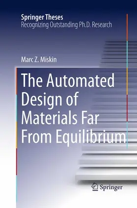 Miskin |  The Automated Design of Materials Far From Equilibrium | Buch |  Sack Fachmedien