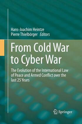 Thielbörger / Heintze |  From Cold War to Cyber War | Buch |  Sack Fachmedien