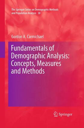 Carmichael | Fundamentals of Demographic Analysis: Concepts, Measures and Methods | Buch | 978-3-319-37020-0 | sack.de