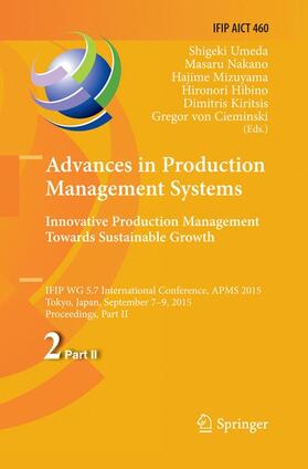 Umeda / Nakano / von Cieminski |  Advances in Production Management Systems: Innovative Production Management Towards Sustainable Growth | Buch |  Sack Fachmedien