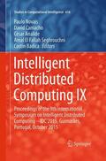 Novais / Camacho / Badica |  Intelligent Distributed Computing IX | Buch |  Sack Fachmedien
