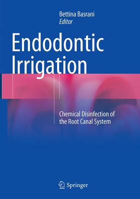 Basrani | Endodontic Irrigation | Buch | 978-3-319-37126-9 | sack.de