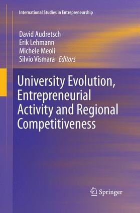 Audretsch / Vismara / Lehmann | University Evolution, Entrepreneurial Activity and Regional Competitiveness | Buch | 978-3-319-37194-8 | sack.de