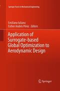 Pérez / Iuliano |  Application of Surrogate-based Global Optimization to Aerodynamic Design | Buch |  Sack Fachmedien