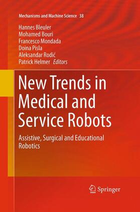 Bleuler / Bouri / Helmer |  New Trends in Medical and Service Robots | Buch |  Sack Fachmedien