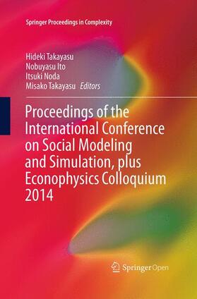 Takayasu / Ito / Noda |  Proceedings of the International Conference on Social Modeling and Simulation, plus Econophysics Colloquium 2014 | Buch |  Sack Fachmedien