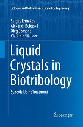 Ermakov / Nikolaev / Beletskii | Liquid Crystals in Biotribology | Buch | 978-3-319-37371-3 | sack.de