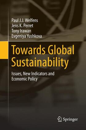 Welfens / Yushkova / Perret |  Towards Global Sustainability | Buch |  Sack Fachmedien