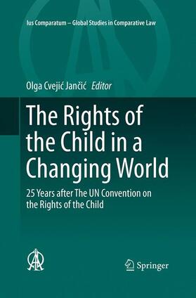 Cvejic Jancic / Cvejic Jancic | The Rights of the Child in a Changing World | Buch | 978-3-319-37378-2 | sack.de
