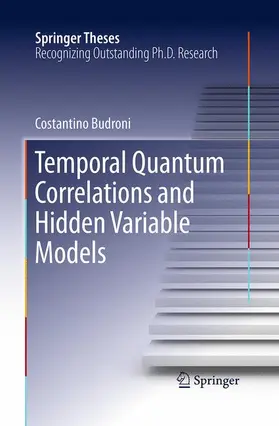 Budroni |  Temporal Quantum Correlations and Hidden Variable Models | Buch |  Sack Fachmedien
