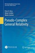 Hess / Greiner / Schäfer |  Pseudo-Complex General Relativity | Buch |  Sack Fachmedien