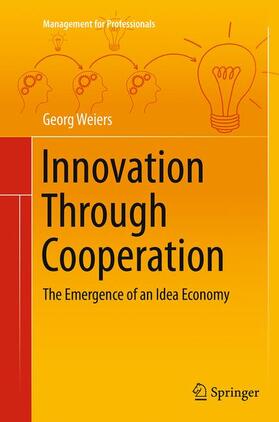 Weiers | Innovation Through Cooperation | Buch | 978-3-319-37491-8 | sack.de
