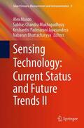 Mason / Bhattacharyya / Mukhopadhyay |  Sensing Technology: Current Status and Future Trends II | Buch |  Sack Fachmedien