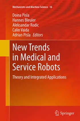 Pisla / Bleuler / Rodic |  New Trends in Medical and Service Robots | Buch |  Sack Fachmedien